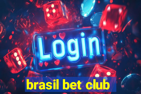 brasil bet club